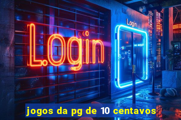 jogos da pg de 10 centavos